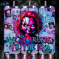Chucky Horror Tumbler 20oz | We’re Friends Til The End Cup | Neon Killer Doll Tumbler | Scary Movie Gift | Halloween Horror Cup