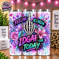 Feeling Kinda IDGAF-ish Today Tumbler, Funny Sassy Tumbler,