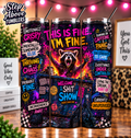 This Is Fine I’m Fine Tumbler, Funny Raccoon Tumbler,